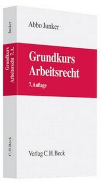 Bild vergrößern Bild: Grundkurs Arbeitsrecht - C.H.BECK