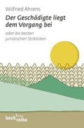 Cover: Der Gesch&auml;digte liegt dem Vorgang bei - C.H.BECK