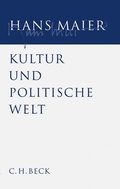Cover: Gesammelte Schriften Bd. III: Kultur und politische Welt - C.H.BECK