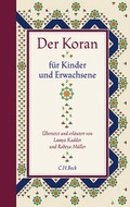 Cover: Der Koran f&uuml;r Kinder und Erwachsene - C.H.BECK