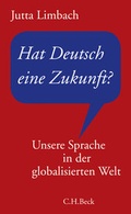 Cover: Hat Deutsch eine Zukunft? - C.H.BECK