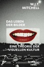 Cover: Das Leben der Bilder - C.H.BECK