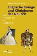 Cover: Englische K&ouml;nige und K&ouml;niginnen der Neuzeit - C.H.BECK
