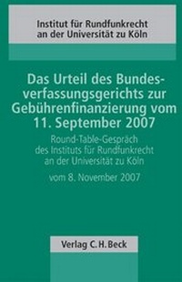 Abbildung von: Das Urteil des Bundesverfassungsgerichts zur Gebührenfinanzierung vom 11. September 2007 - C.H.BECK