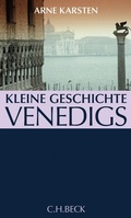 Cover: Kleine Geschichte Venedigs - C.H.BECK