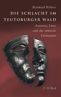 Cover: Die Schlacht im Teutoburger Wald - C.H.BECK
