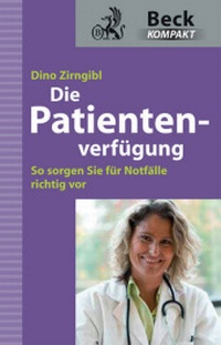 Abbildung von: Die Patientenverfügung - C.H.BECK