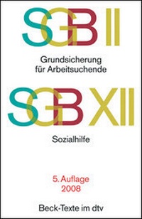 Abbildung von: SGB II: Grundsicherung für Arbeitssuchende / SGB XII: Sozialhilfe - C.H.BECK