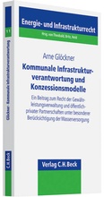 Bild: Kommunale Infrastrukturverantwortung und Konzessionsmodelle - C.H.BECK