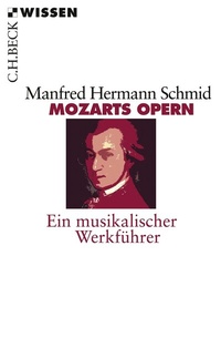 Abbildung von: Mozarts Opern - C.H.BECK