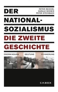 Cover: Der Nationalsozialismus - die zweite Geschichte - C.H.BECK