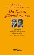 Cover: Die Kunst, gl&uuml;cklich zu sein - C.H.BECK