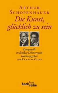 Abbildung von: Die Kunst, glücklich zu sein - C.H.BECK