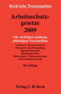 Abbildung von: Arbeitsschutzgesetze 2009 - C.H.BECK