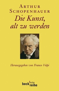 Abbildung von: Beck'sche Reihe / Die Kunst, alt zu werden - C.H.BECK