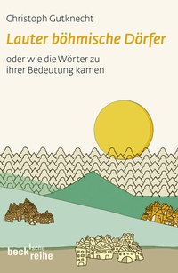Abbildung von: Lauter böhmische Dörfer - C.H.BECK