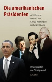 Abbildung von: Die amerikanischen Präsidenten - C.H.BECK