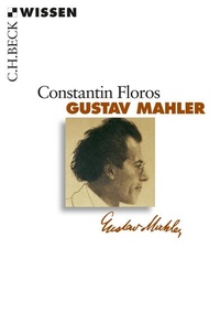 Abbildung von: Gustav Mahler - C.H.BECK