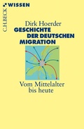 Cover: Geschichte der deutschen Migration - C.H.BECK