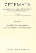 Cover: Aischylos. Interpretationen zum Verst&auml;ndnis seiner Theologie - C.H.BECK