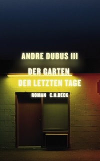 Abbildung von: Der Garten der letzten Tage - C.H.BECK