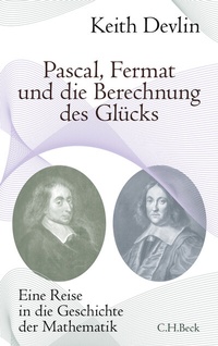 Abbildung von: Pascal, Fermat und die Berechnung des Glücks - C.H.BECK