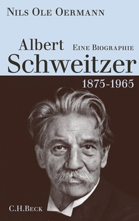 Abbildung von: Albert Schweitzer - C.H.BECK