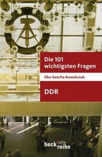 Abbildung von: Die 101 wichtigsten Fragen - DDR - C.H.BECK