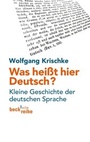 Cover: Was heißt hier Deutsch? - C.H.BECK