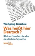 Cover: Was hei&szlig;t hier Deutsch? - C.H.BECK
