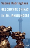 Cover: Geschichte Chinas im 20. Jahrhundert - C.H.BECK
