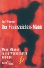 Cover: Der Feuerzeichen-Mann - C.H.BECK