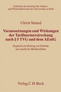 Cover: Voraussetzungen und Wirkungen der Tarifnormerstreckung nach &sect; 5 TVG und dem AEntG - C.H.BECK