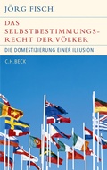 Cover: Das Selbstbestimmungsrecht der V&ouml;lker - C.H.BECK