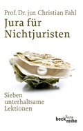 Cover: Jura f&uuml;r Nichtjuristen - C.H.BECK