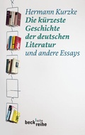 Cover: Die k&uuml;rzeste Geschichte der deutschen Literatur - C.H.BECK