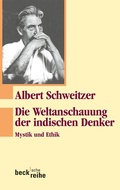 Cover: Beck'sche Reihe / Die Weltanschauung der indischen Denker - C.H.BECK