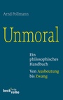 Cover: Unmoral - C.H.BECK
