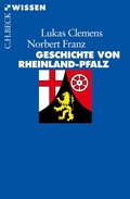 Cover: Geschichte von Rheinland-Pfalz - C.H.BECK
