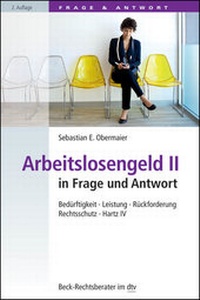 Abbildung von: Arbeitslosengeld II in Frage und Antwort - C.H.BECK