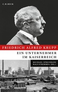 Cover: Friedrich Alfred Krupp - C.H.BECK