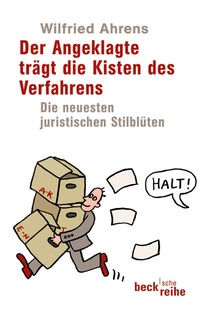 Abbildung von: Beck'sche Reihe / Der Angeklagte trägt die Kisten des Verfahrens - C.H.BECK