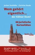 Cover: Wem geh&ouml;rt eigentlich... der K&ouml;lner Dom? - C.H.BECK