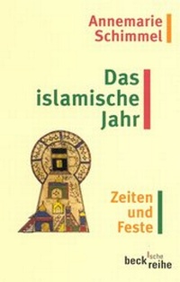 Abbildung von: Das islamische Jahr - C.H.BECK