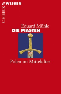Enlarge image Cover: Die Piasten - C.H.BECK