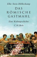 Cover: Das r&ouml;mische Gastmahl - C.H.BECK