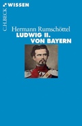 Cover: Ludwig II. von Bayern - C.H.BECK