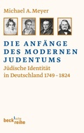 Cover: Die Anf&auml;nge des modernen Judentums - C.H.BECK