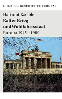 Abbildung von: Beck'sche Reihe / Kalter Krieg und Wohlfahrtsstaat - C.H.BECK
