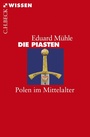 Cover: Die Piasten - C.H.BECK